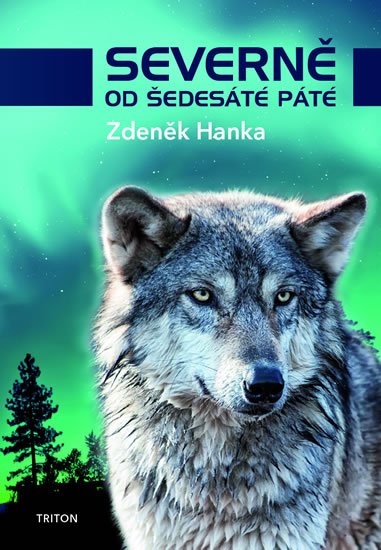 Hanka Zdeněk: Severně od šedesáté páté