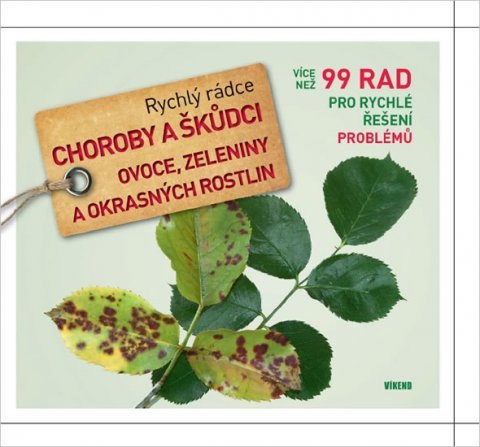 Vietmeier Andreas, Klug Marianne: Choroby a škůdci ovoce, zeleniny a okrasných rostlin - Rychlý rádce: více n Vietmeier Andreas, Klug Marianne: Choroby a škůdci ovoce, zeleniny a okrasných rostlin - Rychlý rádce: více n