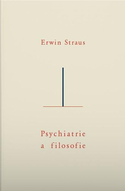 Straus Erwin: Psychiatrie a filosofie