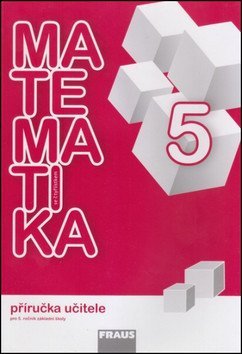 kolektiv autorů: Matematika se Čtyřlístkem 5 - Příručka učitele