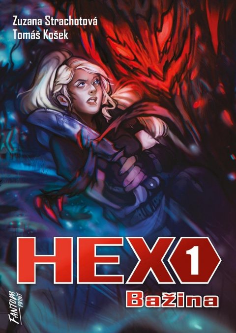 Strachotová Zuzana: Hex 1 - Bažina