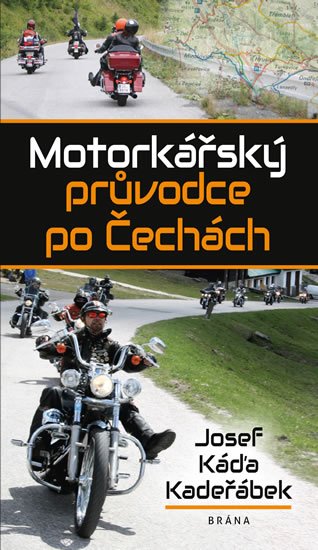 Káďa Kadeřábek Josef: Motorkářský průvodce po Čechách