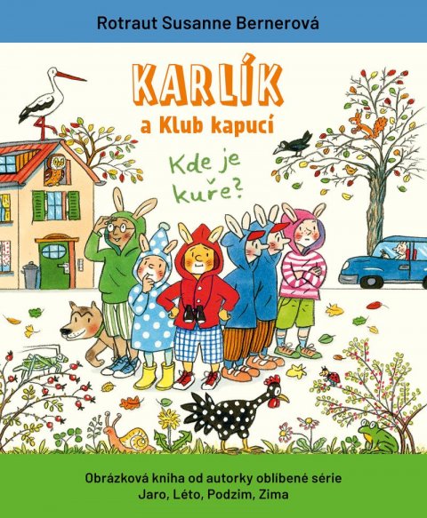 Bernerová Rotraut Susanne: Karlík a Klub kapucí