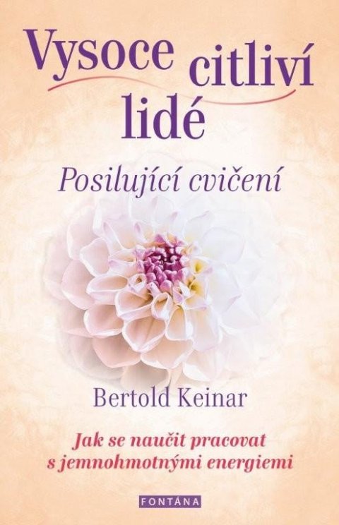 Keinar Bertold: Vysoce citliví lidé - Posilující cvičení