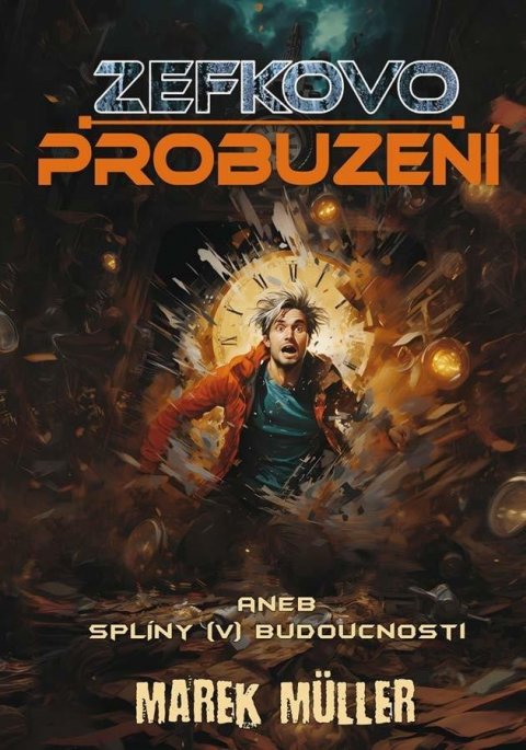 Müller Marek: Zefkovo probuzení aneb splíny (v) budoucnosti