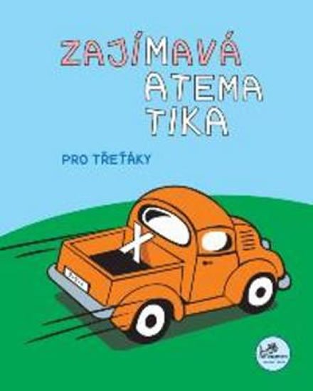 Mikulenková a kolektiv Hana: Zajímavá matematika pro třeťáky Mikulenková a kolektiv Hana: Zajímavá matematika pro třeťáky