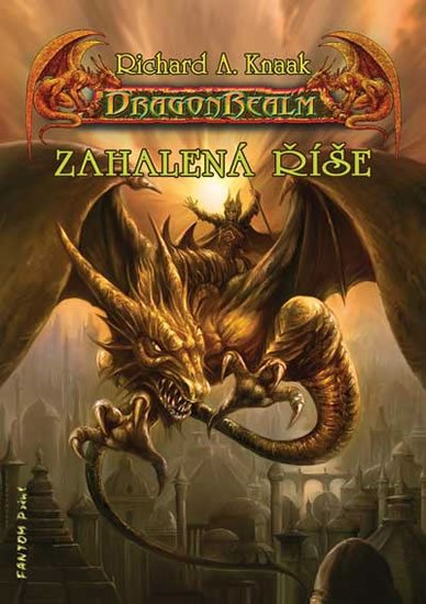 Knaak Richard A.: DragonRealm 5 - Zahalená říše Knaak Richard A.: DragonRealm 5 - Zahalená říše