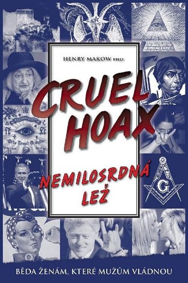 Makow Henry: Nemilosrdná lež