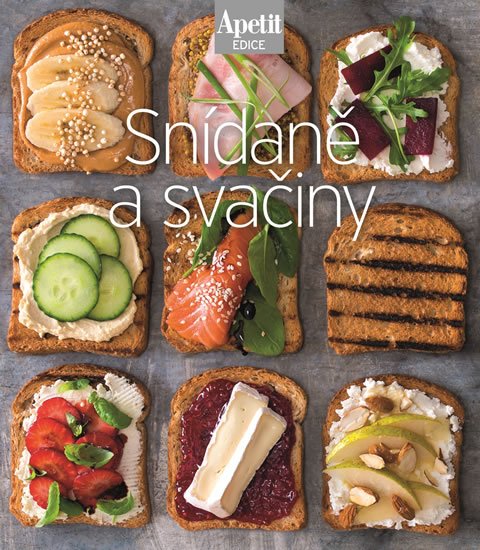 neuveden: Snídaně a svačiny (Edice Apetit)
