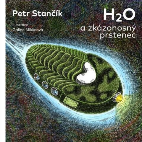 Stančík Petr: H2O a zkázonosný prstenec Stančík Petr: H2O a zkázonosný prstenec