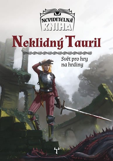 Magdová Martina: Neviditelná kniha 1 - Neklidný Tauril Magdová Martina: Neviditelná kniha 1 - Neklidný Tauril
