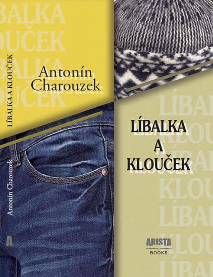 Charouzek Antonín: Líbalka a Klouček Charouzek Antonín: Líbalka a Klouček