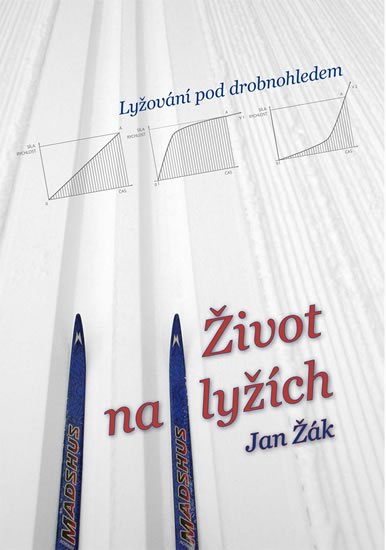 Žák Jan: Život na lyžích