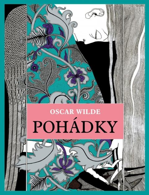 Wilde Oscar: Pohádky Wilde Oscar: Pohádky