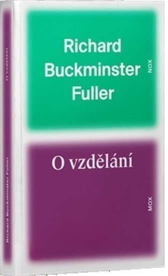 Fuller R. Buckminster: O vzdělání