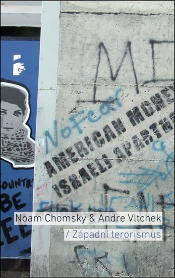 Chomsky Noam: Západní terorismus - Od Hirošimy k dronové válce
