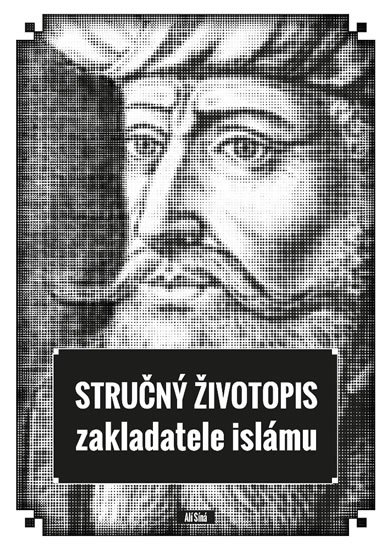 Síná Alí: Stručný životopis zakladatele islámu