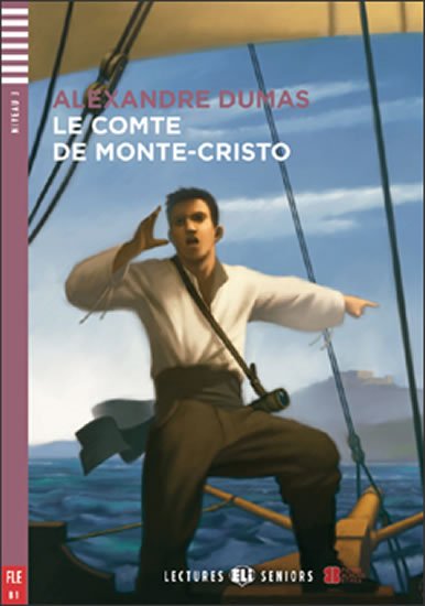 Dumas Alexandre: Lectures ELI Seniors 3/B1: Le Comte de Monte-Cristo+CD