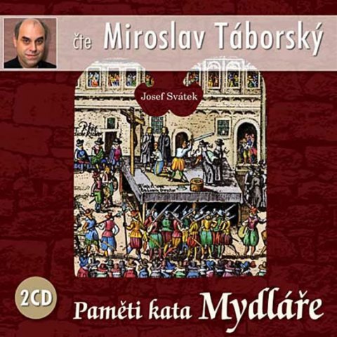 Svátek Josef: Paměti kata Mydláře - 2CD Svátek Josef: Paměti kata Mydláře - 2CD