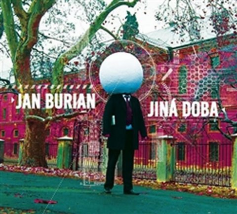 Burian Jan: Jiná doba - CD