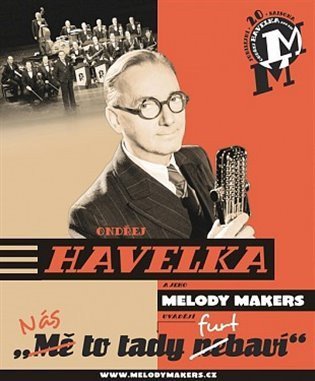Havelka Ondřej: Ondřej Havelka: Nás to tady furt baví! CD