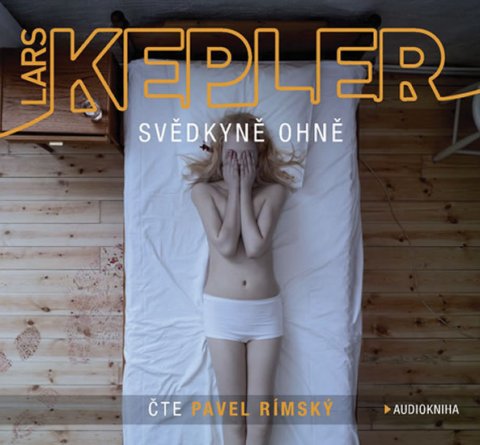 Kepler Lars: Svědkyně ohně - 2CDmp3 (Čte Pavel Rímský)