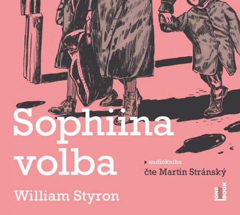 Styron William: Sophiina volba - 3 CDmp3 (Čte Martin Stránský) Styron William: Sophiina volba - 3 CDmp3 (Čte Martin Stránský)
