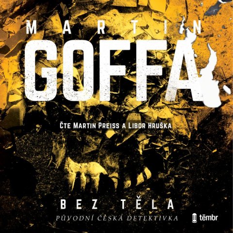 Goffa Martin: Bez těla - audioknihovna Goffa Martin: Bez těla - audioknihovna