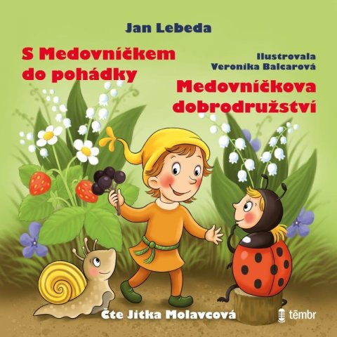 Lebeda Jan: S Medovníčkem do pohádky + Medovníčkova dobrodružství - audioknihovna Lebeda Jan: S Medovníčkem do pohádky + Medovníčkova dobrodružství - audioknihovna