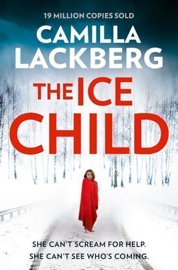 Läckberg Camilla: The Ice Child