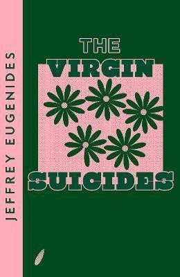 Eugenides Jeffrey: The Virgin Suicides Eugenides Jeffrey: The Virgin Suicides