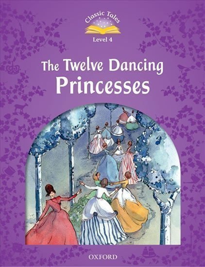 Arengo Sue: Classic Tales 4 The Twelve Dancing Princesses (2nd)