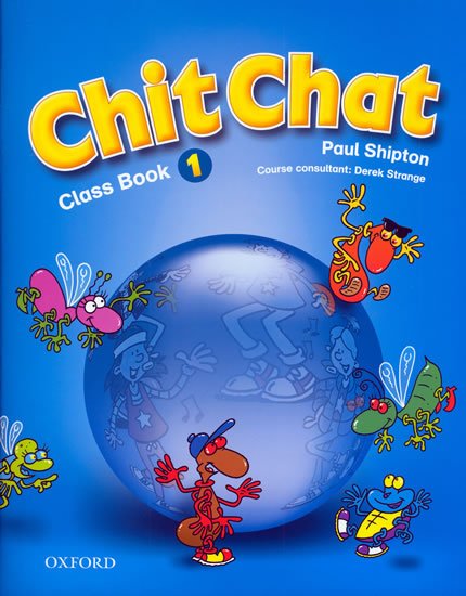 Shipton Paul: Chit Chat 1 Classbook Shipton Paul: Chit Chat 1 Classbook