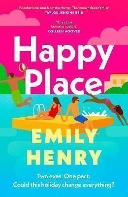 Henryová Emily: Happy Place: A shimmering new novel from #1 Sunday Times bestselling author