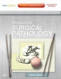 Lester Susan C.: Manual of Surgical Pathology : Expert Consult - Online and Print