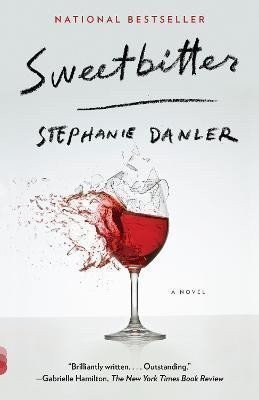 Danler Stephanie: Sweetbitter