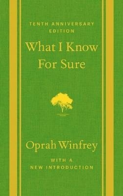 Winfrey Oprah: What I Know for Sure