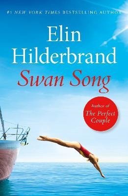 Hilderbrand Elin: Swan Song