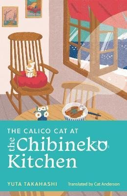 Takahashi Yuta: The Calico Cat at the Chibineko Kitchen