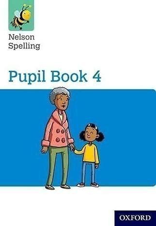 Jackman John: Nelson Spelling Pupil Book 4 Year 4/P5