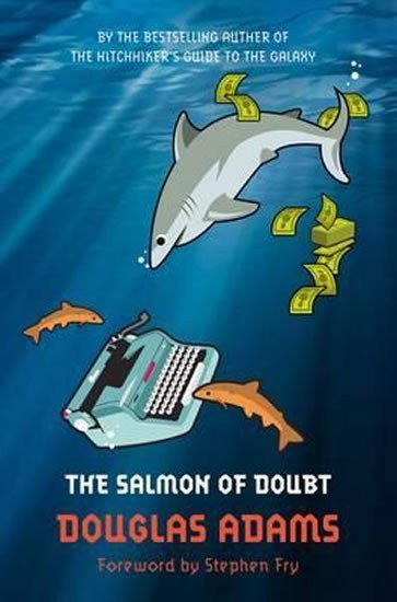 Adams Douglas: The Salmon Of Doubt