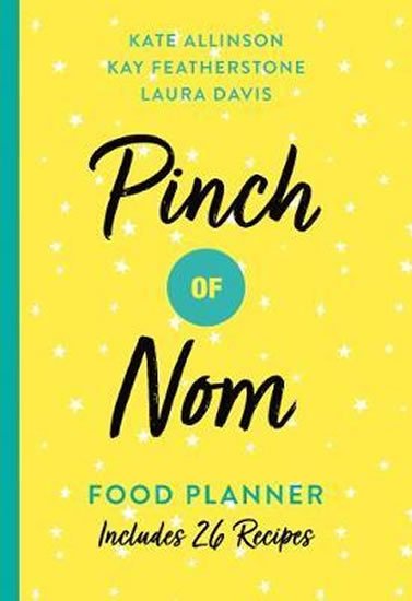 Allinsonová Kate: Pinch of Nom Food Planner : Includes 26 New Recipes