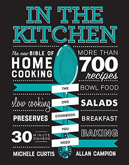 Campion Allan: In the Kitchen : The New Bible of Home Cooking