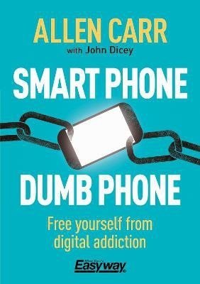 Carr Allen: Smart Phone Dumb Phone