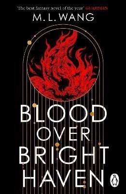 Wang M. L.: Blood Over Bright Haven