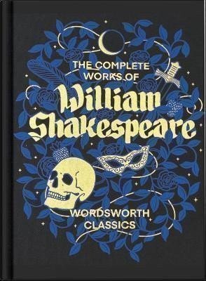 Shakespeare William: The Complete Works of William Shakespeare (Wordsworth Library Collection)
