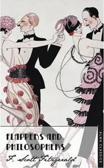 Fitzgerald Francis Scott: Flappers and Philosophers