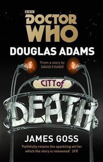 Adams Douglas: Doctor Who: City Of Death
