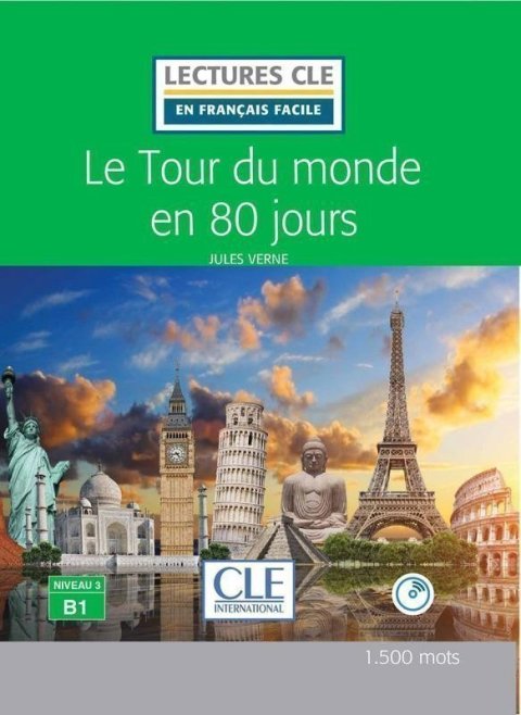 Verne Jules: Le tour du monde en 80 jours - Niveau 3/B1 - Lecture CLE en français facile