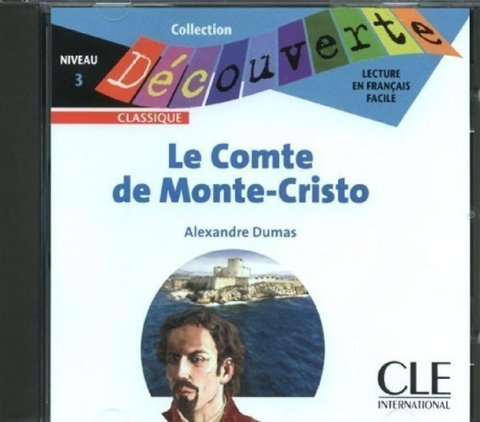 Dumas Alexandre: Découverte 3 Classique: Le Comte de Monte-Cristo - CD audio